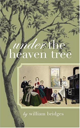 Cover for William Bridges · Under the Heaven Tree (Pocketbok) (2004)