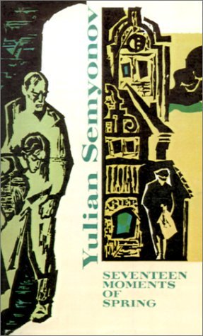 Cover for Yulian Semyonov · Seventeen Moments of Spring (Paperback Book) (2001)
