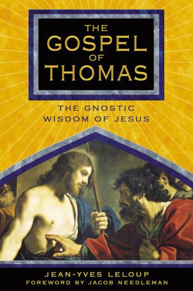 Cover for Jean-Yves Leloup · The Gospel of Thomas: The Gnostic Wisdom of Jesus (Taschenbuch) [New edition] (2005)