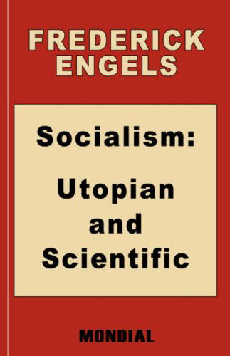 Socialism: Utopian and Scientific (Appendix: the Mark. Preface: Karl Marx) - Frederick Engels - Bücher - Mondial - 9781595690463 - 18. Oktober 2006