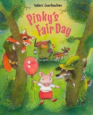 Cover for Valeri Gorbachev · Pinky's Fair Day (Paperback Book) (2019)
