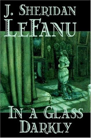 Cover for Joseph Sheridan Le Fanu · In a Glass Darkly (Gebundenes Buch) (2005)