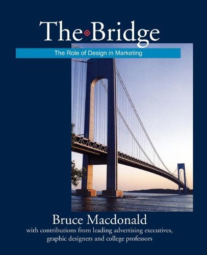 Cover for Bruce MacDonald · The Bridge: The Role of Design in Marketing (Pocketbok) (2008)