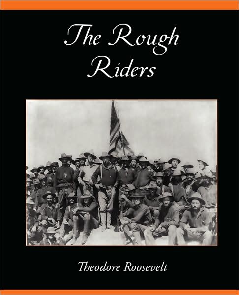 Cover for Theodore Iv Roosevelt · Rough Riders (Paperback Book) (2008)