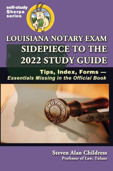 Cover for Steven Alan Childress · Louisiana Notary Exam Sidepiece to the 2022 Study Guide (Hardcover Book) (2022)