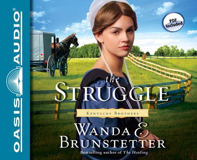 The Struggle - Wanda E Brunstetter - Muzyka - Oasis Audio - 9781613752463 - 20 lipca 2012