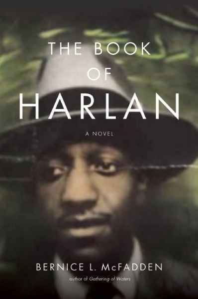 Cover for Bernice L. Mcfadden · The Book of Harlan: a Novel (Paperback Book) (2016)