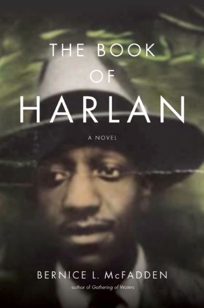 Cover for Bernice L. Mcfadden · The Book of Harlan: a Novel (Taschenbuch) (2016)