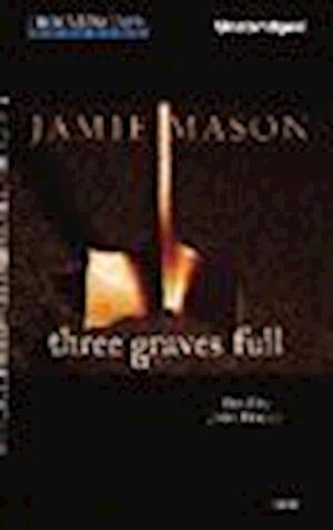 Cover for Jamie Mason · Three Graves Full (N/A) (2013)