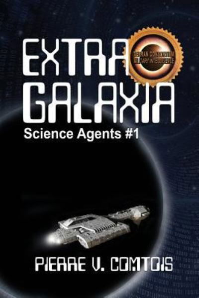 Cover for Pierre V Comtois · Extra Galaxia (Paperback Book) (2019)