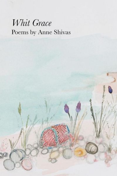 Cover for Anne Shivas · Whit Grace (Paperback Book) (2017)