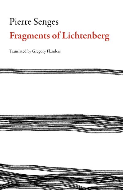 Cover for Pierre Senges · Fragments of Lichtenberg (French Literature Series) (Paperback Book) (2017)