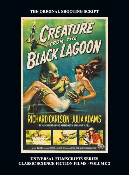 Cover for Tom Weaver · Creature from the Black Lagoon (Universal Filmscripts Series Classic Science Fiction) (hardback) (Book) (2021)