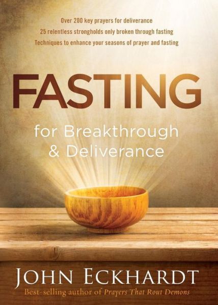 Cover for John Eckhardt · Fasting For Breakthrough And Deliverance (Paperback Bog) (2016)