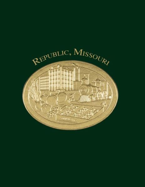 Cover for Republic Historical Society · Republic, Missouri (Paperback Book) (2007)