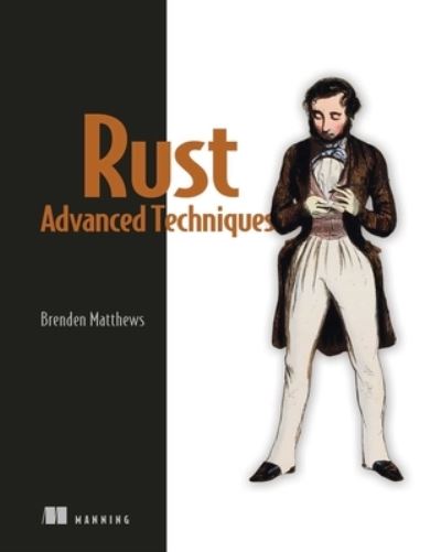 Cover for Brenden Matthews · Rust Design Patterns (Hardcover Book) (2024)