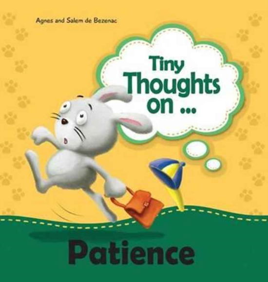 Tiny Thoughts on Patience - Salem De Bezenac - Books - Kidible - 9781634740463 - July 15, 2015