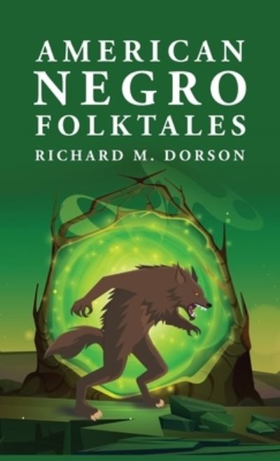 Cover for By Richard M Dorson · American Negro Folktales (Book) (2023)