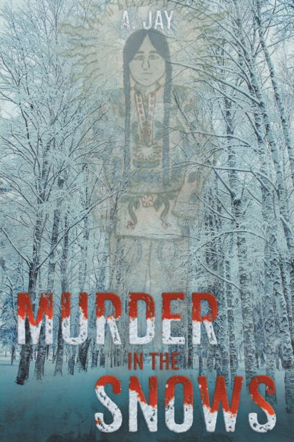 Cover for A Jay · Murder in the Snows (Paperback Book) (2017)