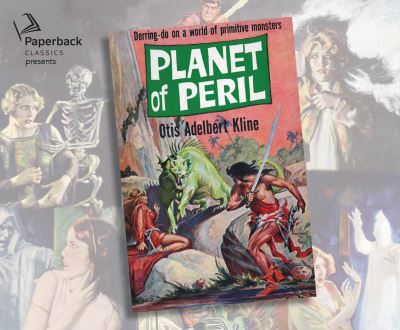 Planet of Peril - Otis Adelbert Kline - Music - Paperback Classics - 9781640916463 - February 15, 2021