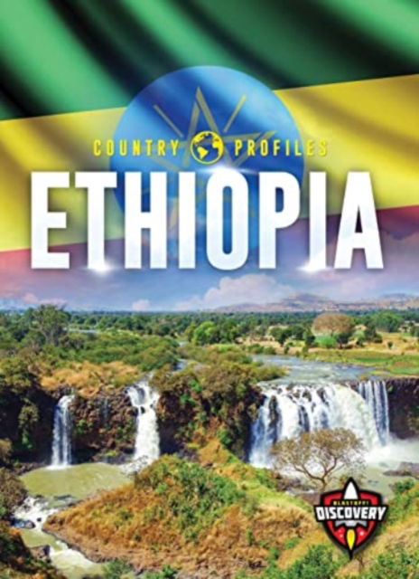 Ethiopia - Country Profiles - Alicia Z Klepeis - Books - Bellwether Media - 9781644877463 - December 13, 2022