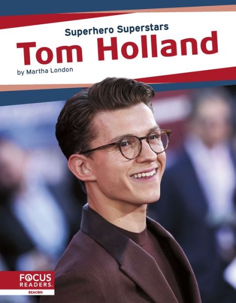 Cover for Martha London · Superhero Superstars: Tom Holland (Paperback Book) (2020)