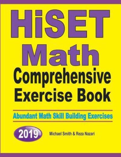 HiSET Math Comprehensive Exercise Book - Michael Smith - Books - Math Notion - 9781646125463 - July 2, 2019