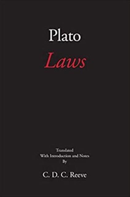 Laws - Hackett Classics - Plato - Boeken - Hackett Publishing Co, Inc - 9781647920463 - 18 juli 2022