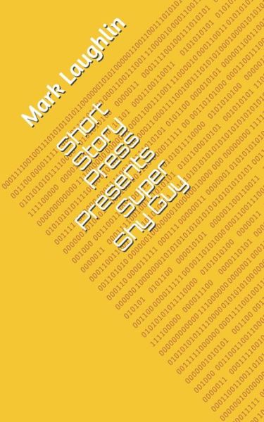Short Story Press Presents Super Shy Guy - Mark Laughlin - Books - Hot Methods - 9781648910463 - April 23, 2020