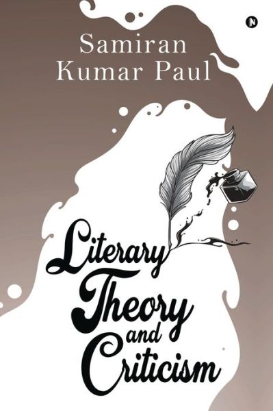 Cover for Samiran Kumar Paul · Literary Theory and Criticism (Paperback Book) (2020)