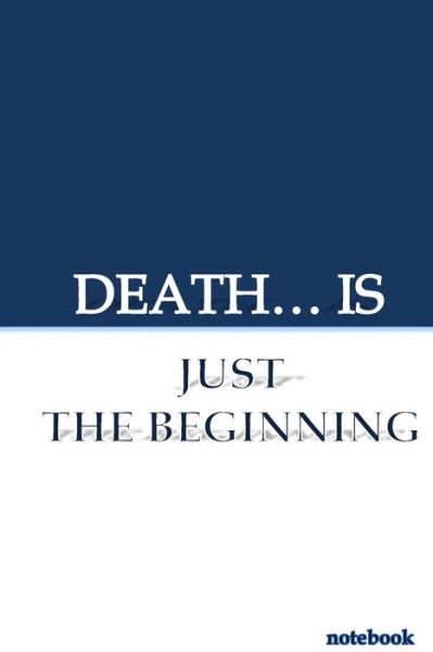 Cover for Anas Sb Publishing · Death... Is Just the Beginning (Paperback Book) (2019)