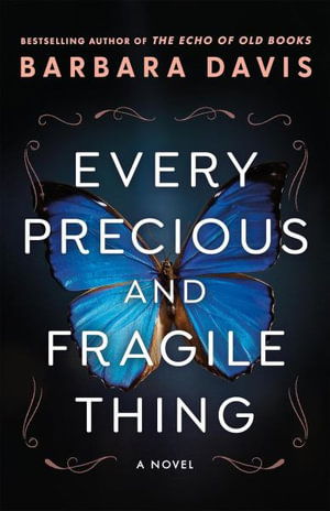 Cover for Barbara Davis · Every Precious and Fragile Thing: A Novel (Taschenbuch) (2025)