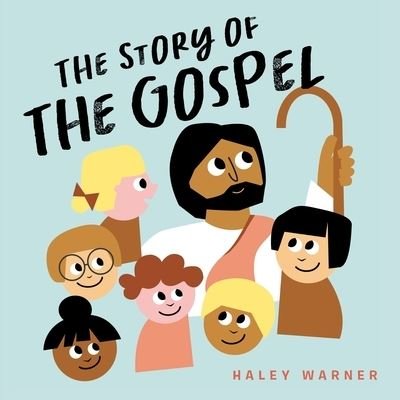 Cover for Haley Warner · The Story of the Gospel (Paperback Book) (2021)
