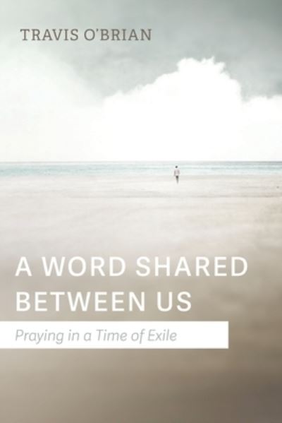 Cover for Travis O'Brian · A Word Shared Between Us (Paperback Book) (2022)