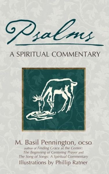Cover for Pennington, M. Basil, OCSO · Psalms: A Spiritual Commentary (Hardcover Book) (2006)