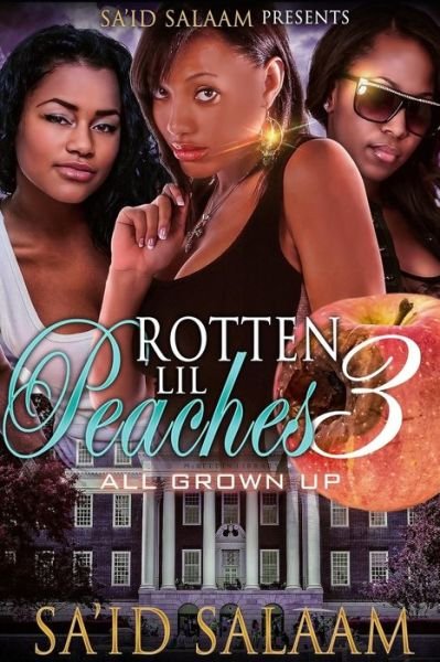 Sa'id Salaam · Rotten Lil Peaches 3 (Paperback Book) (2019)