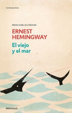 Cover for Ernest Hemingway · El Viejo Y El Mar / The Old Man and Thesea (Inbunden Bok) (2020)
