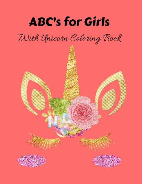 Cover for Unicorn Coloring Workbook Essentials · ABC's for Girls with Unicorn Coloring Book (Paperback Book) (2019)