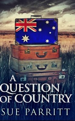 Cover for Sue Parritt · A Question Of Country (Hardcover Book) (2021)