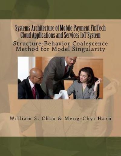 Cover for Meng-Chyi Harn · Systems Architecture of Mobile Payment FinTech Cloud Applications and Services IoT System (Paperback Book) (2018)