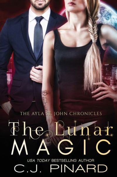 Cover for C J Pinard · The Lunar Magic (Paperback Book) (2018)