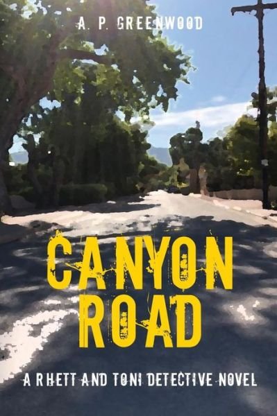 Cover for A P Greenwood · Canyon Road (Pocketbok) (2018)