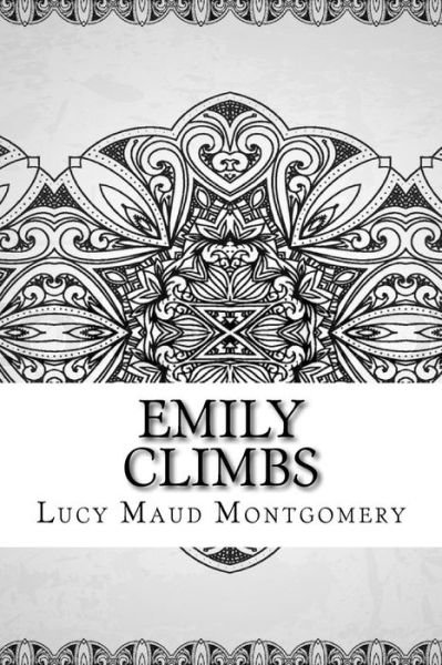 Cover for Lucy Maud Montgomery · Emily Climbs (Paperback Book) (2018)