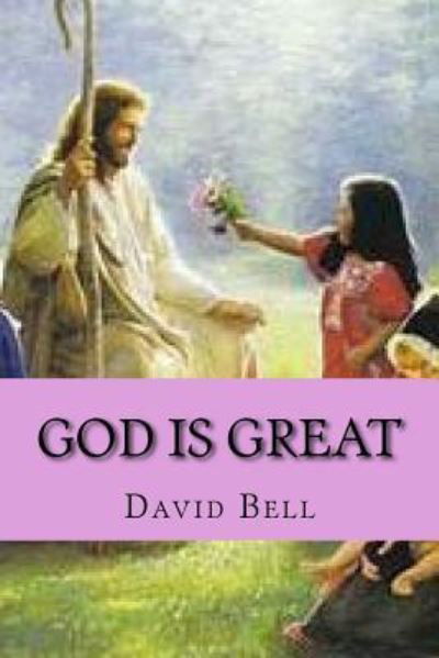 Cover for David Bell · God Is Great (Pocketbok) (2018)