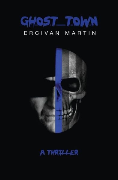 Cover for Ercivan Martin · Ghost Town (Paperback Book) (2018)