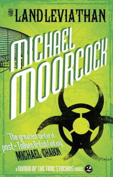 Cover for Michael Moorcock · The Land Leviathan (A Nomad of the Time Streams Novel) (Nomad of the Time Streams Novels) (Paperback Book) (2013)