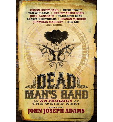 Dead Man's Hand: An Anthology of th - John Joseph Adams - Other - Titan Books Ltd - 9781783295463 - May 30, 2014