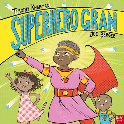 Cover for Timothy Knapman · Superhero Gran - Superhero Parents (Hardcover bog) (2020)