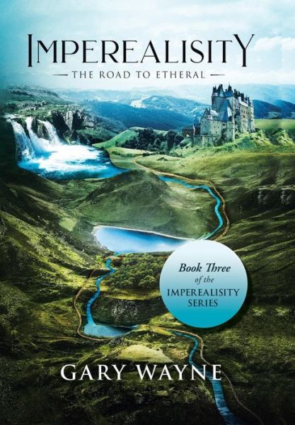 Cover for Gary Wayne · The Road to Etheral (Inbunden Bok) (2019)