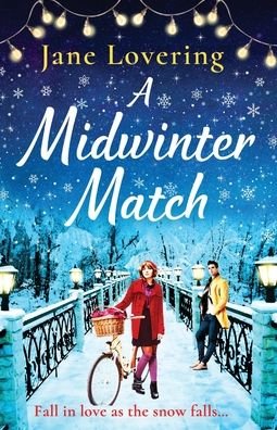 A Midwinter Match: A funny, feel-good read from the author of The Country Escape - Jane Lovering - Livres - Boldwood Books Ltd - 9781800482463 - 19 août 2021